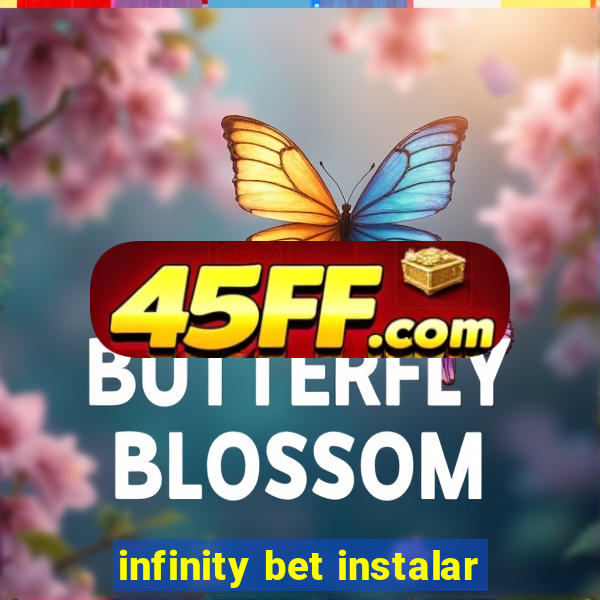 infinity bet instalar